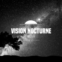 Vision Nocturne #10 | MLSN (Nashton Records, Lunar Limited - Fr)
