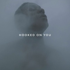 Hooked On You (Feat. Majesty)