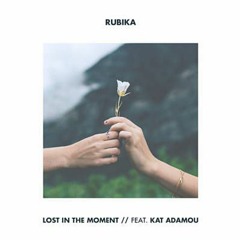RUBIKA - Lost In The Moment (ft. Kat Adamou) (BnDrop Bootleg)