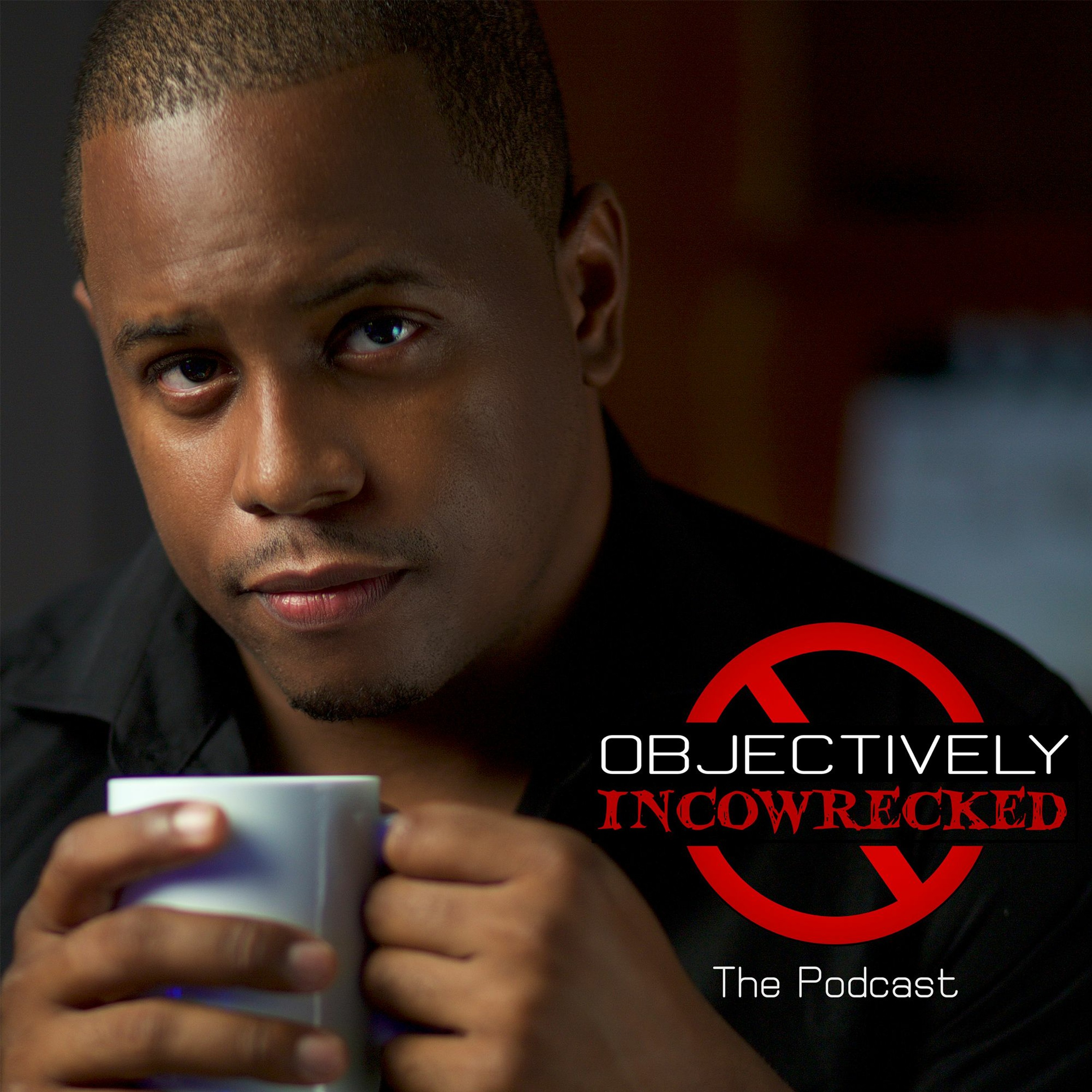 Objectively Incowrecked