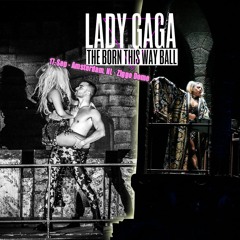 Lady Gaga: Born This Way Ball (Full Amsterdam Audio)