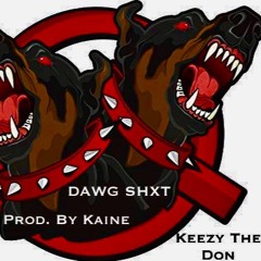 Dawg Sh!t [Prod. by Kaine]