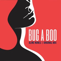 Aline Nunes - Bug  A Boo (Original Mix)