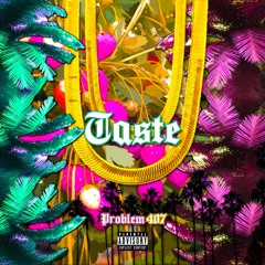 Tyga - Taste (Problem407 Remix) MASTER