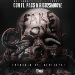 Fake Love - Con x Pacs x Rico2Smoove