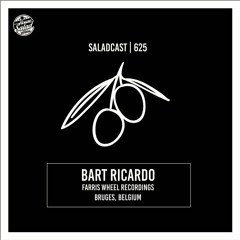 House Saladcast 625 | Bart Ricardo