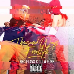 Redflavs x Dula Pure - Thousand Ways