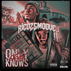Only Lord Knows - Rico 2 Smoove