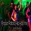 Proper Patola Hip Hop Mix Dj Jeet India Ft Badshah Aastha Gill Mp3