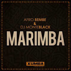 Afro Bembe & Dj Monteblack - Marimba (Original Mix) (Pre Order Now On Traxsource)
