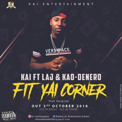 Kao - Fit Yai Corner ft King Boss La and Kao Denero