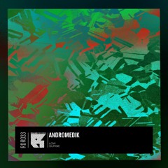 Andromedik - Low - RDR033
