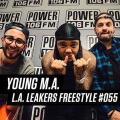 Young M.A Freestyle With The L.A. Leakers | #Freestyle055