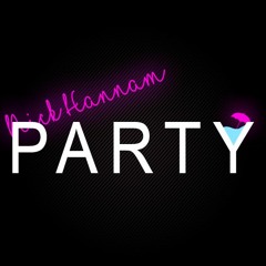 Nick Hannam - Party [OUT SOON]