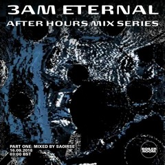 3AM Eternal Part One: Saoirse