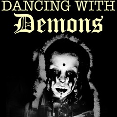 Dancing With Demons Prod. By Dat Migo Dubs