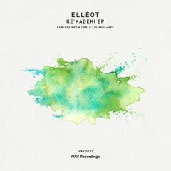 Ellêot - Ke'Kadeki (wAFF Remix)