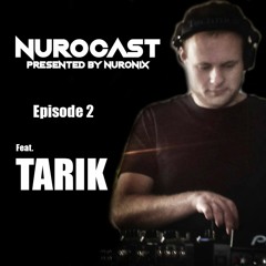 NUROCAST - Episode 2 feat. TARIK