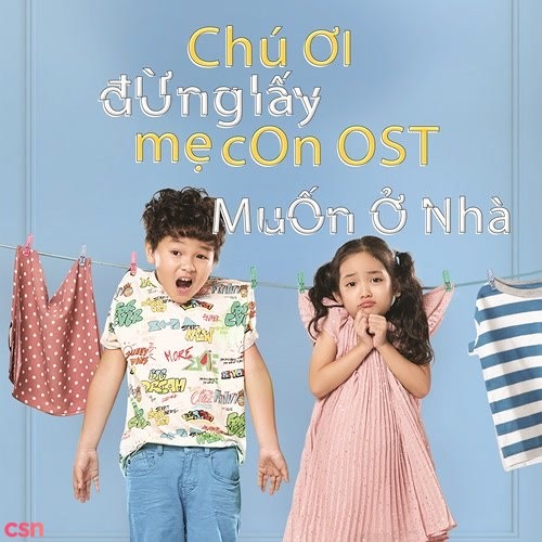 Muốn Ở Nhà - Phùng Khánh Linh; Chu Diệp Anh