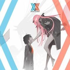 Stream DARLING In The Franxx - Kiss Of Death (More Than