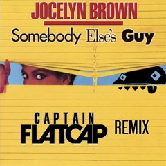 Somebody Else's Guy (Captain Flatcap Remix) (PREVIEW) **FREE DOWNLOAD**