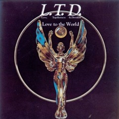 LTD feat Jeffery Osbourne "Love To The World" Joey Negro Mizell Magic Mix