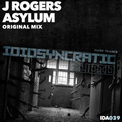 J Rogers - Asylum (Original Mix) IDA039