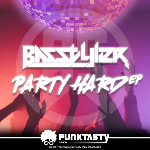 BasStyler - Let's Party (Original Mix)