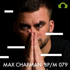 BP079 // Max Chapman