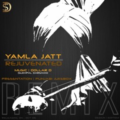 YAMLA JATT REMIX - DAS MAIN KI PYAR WICHO - DOLLAR D ($D) - OLD PUNJABI SONGS