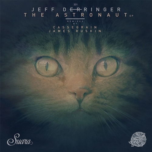 [SUARA331] Jeff Derringer - The Astronaut (Original Mix) Snippet