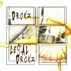 Drokz - Legal Drokz - Mixed By Tails