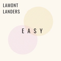 Lamont Landers - Easy