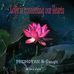Love Is Connecting Our Hearts