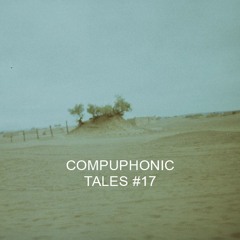Compuphonic - Tales #17