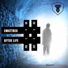 Swattrex - After Life | OFFCIAL AUDIO | [ FREE DOWNLAOD ]