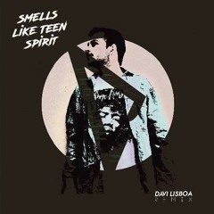 Davi Lisboa - Smells Like Teen Spirit (Remix)