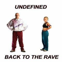 Undefined - Back To The Rave [FD]