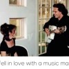 I fell in love with a music man.