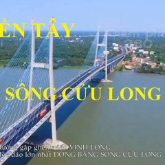 RAP VỀ 12 TỈNH ĐỒNG BẰNG SÔNG CỬU LONG ( MIỀN TÂY YOH) - CHUẨN ĐẠI HIỆP