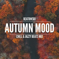 AUTUMN MOOD 🍂 Chill & Jazzy Hip Hop Beats Mix