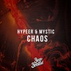 HYPEER & MYSTIC - Chaos HYPEER & MYSTIC - Chaos