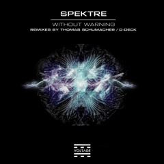 Spektre - Without Warning (Thomas Schumacher Remix) Snippet