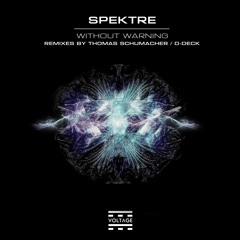 Spektre - Without Warning (Original Mix) Snippet
