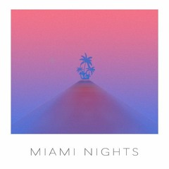 Miami Nights