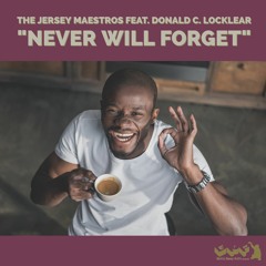 The Jersey Maestros Feat. Donald C. Locklear "Never Will Forget"