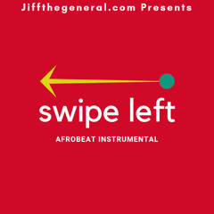 Swipe Left - Wizkid Afrobeat Instrumental | Prod by Jiffthegeneral