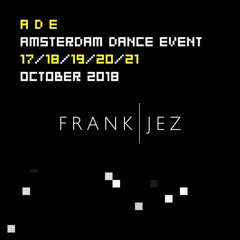 Frank Jez ADE 2018 Bass House Music