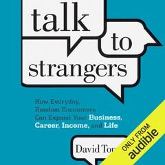 Talk To Strangers by David Topus, Narrated by David Topus