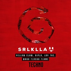 Yellow Claw, Diplo & LNY TNZ Feat. Waka Flocka Flame - Techno (SRLKLLA Remix)
